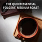 Folgers Classic Medium Roast Ground Coffee – Rich & Smooth Flavor, AromaSeal Canister, Kosher, 43.5 oz